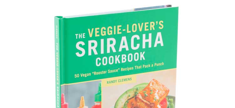 the veggie lovers sriracha cookbok
